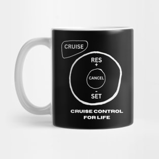 Cruise Control For Life Mug